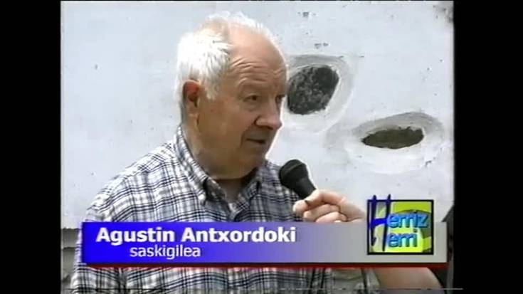 Igantziko Agustin Antxordoki saskigilearekin 1999an egindako elkarrizketa