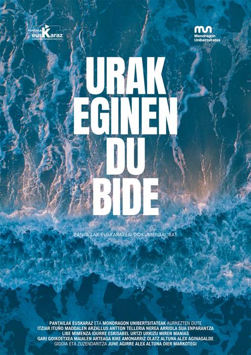 'Urak eginen du bide' dokumentalaren emanaldia eta hitzaldi-tailerra