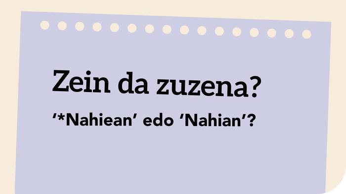 '*Nahiean* edo ‘Nahian’?