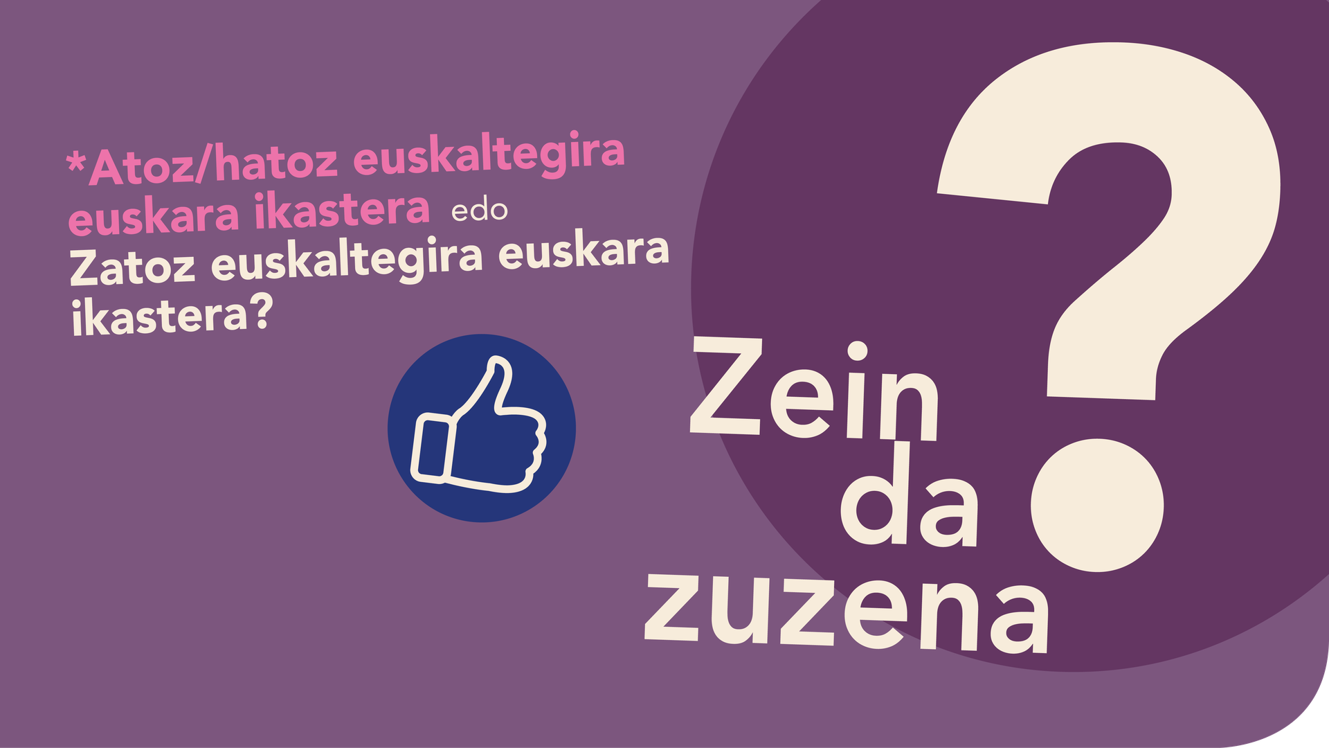*'Atoz/hatoz euskaltegira euskara ikastera' ala 'Zatoz euskaltegira euskara ikastera'?