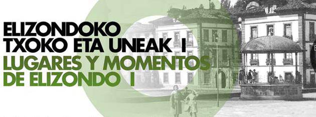 Elizondoko txoko eta uneak I argazki erakusketa eta liburua aurkeztuko du Foto Menak