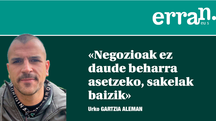 Kontraesanei erran baino gehiago, kontra egin behar zaie