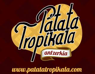 Patata Tropikalak 'Kalean otso, etxean uso' emanaldia eskainiko du larunbatean Arantzan