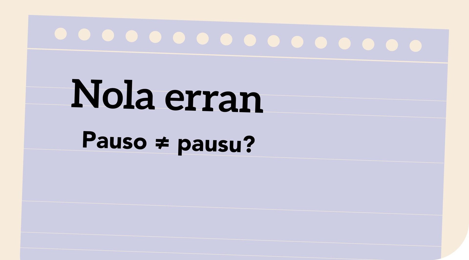 Pauso edo pausu?
