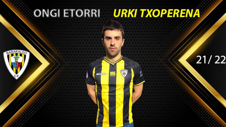 Urki Txoperena lesakarra fitxatu du Barakaldo futbol taldeak