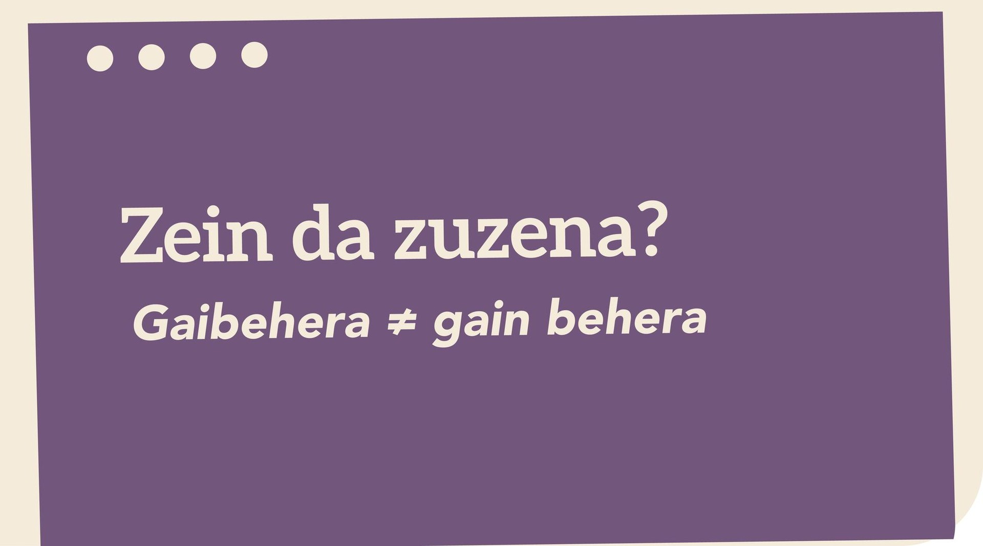 Gainbehera ≠ gain behera