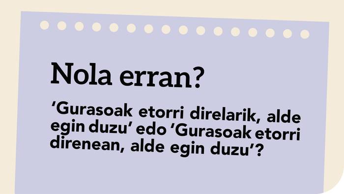 ‘Gurasoak etorri direlarik, alde egin duzu’ edo ‘Gurasoak etorri direnean, alde egin duzu’?