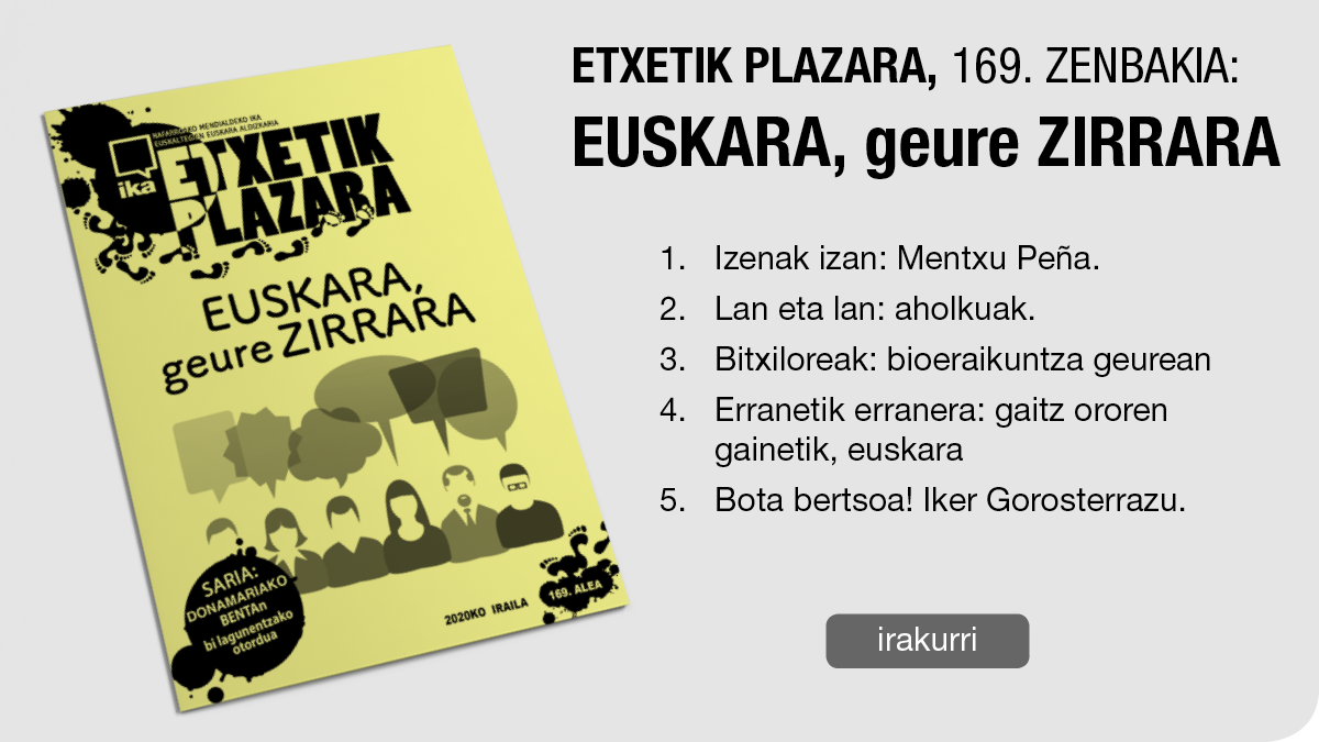 169. Etxetik Plazara: Euskara, geure zirrara