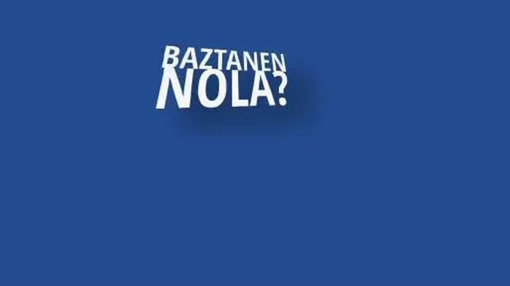 BAZTANEN NOLA? [7. bideoa]