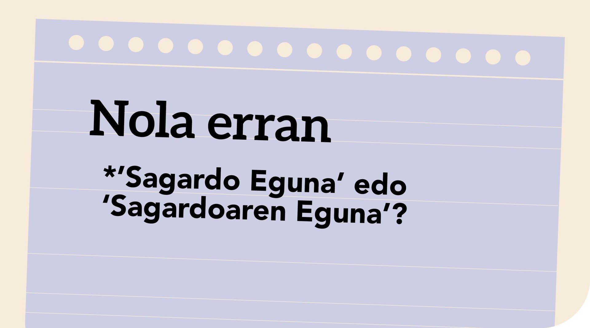 '*Sagardo Eguna' edo 'Sagardoaren Eguna'?