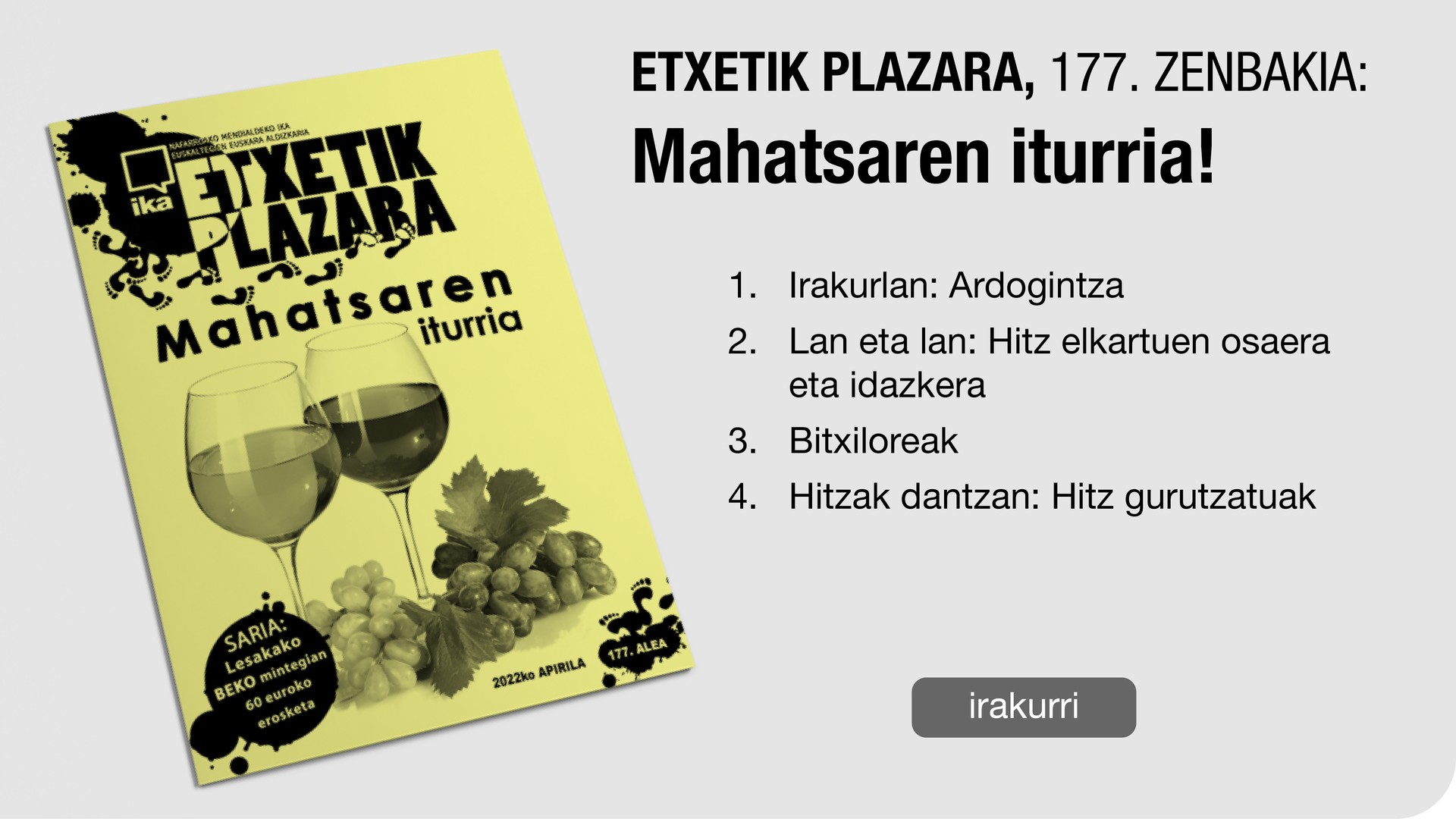 177. Etxetik Plazara: Mahatsaren iturria