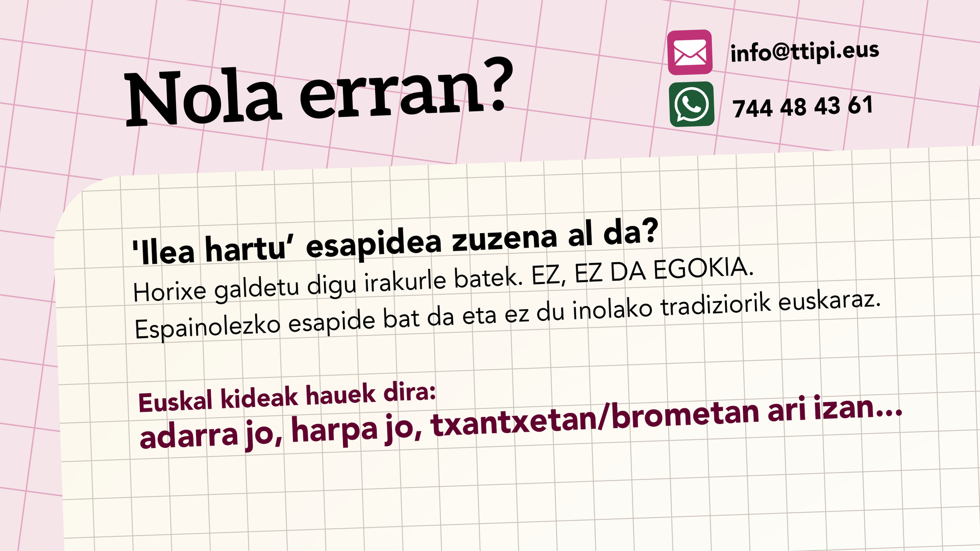 'Ilea hartu' esapidea zuzena da?