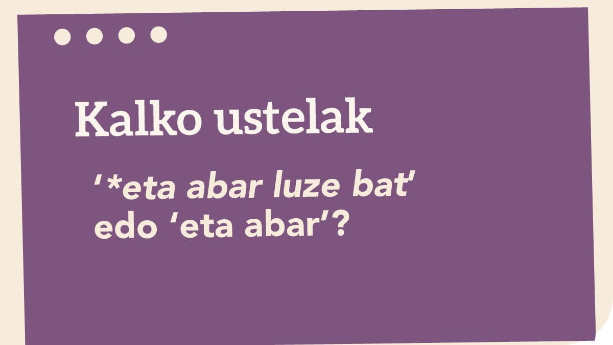 ‘*Eta abar luze bat’ edo ‘eta abar’?