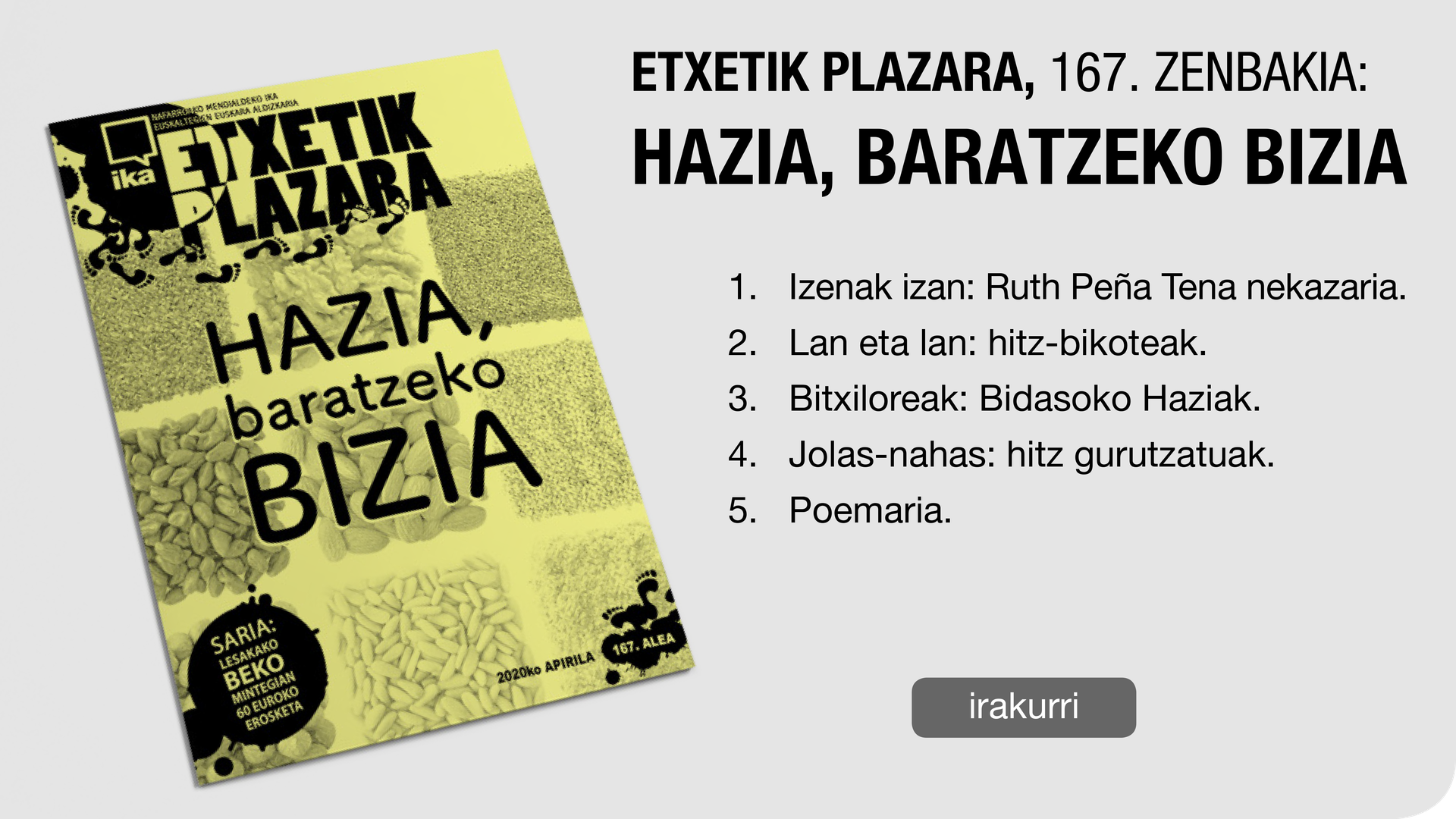 167. Etxetik Plazara: Hazia, baratzeko bizia