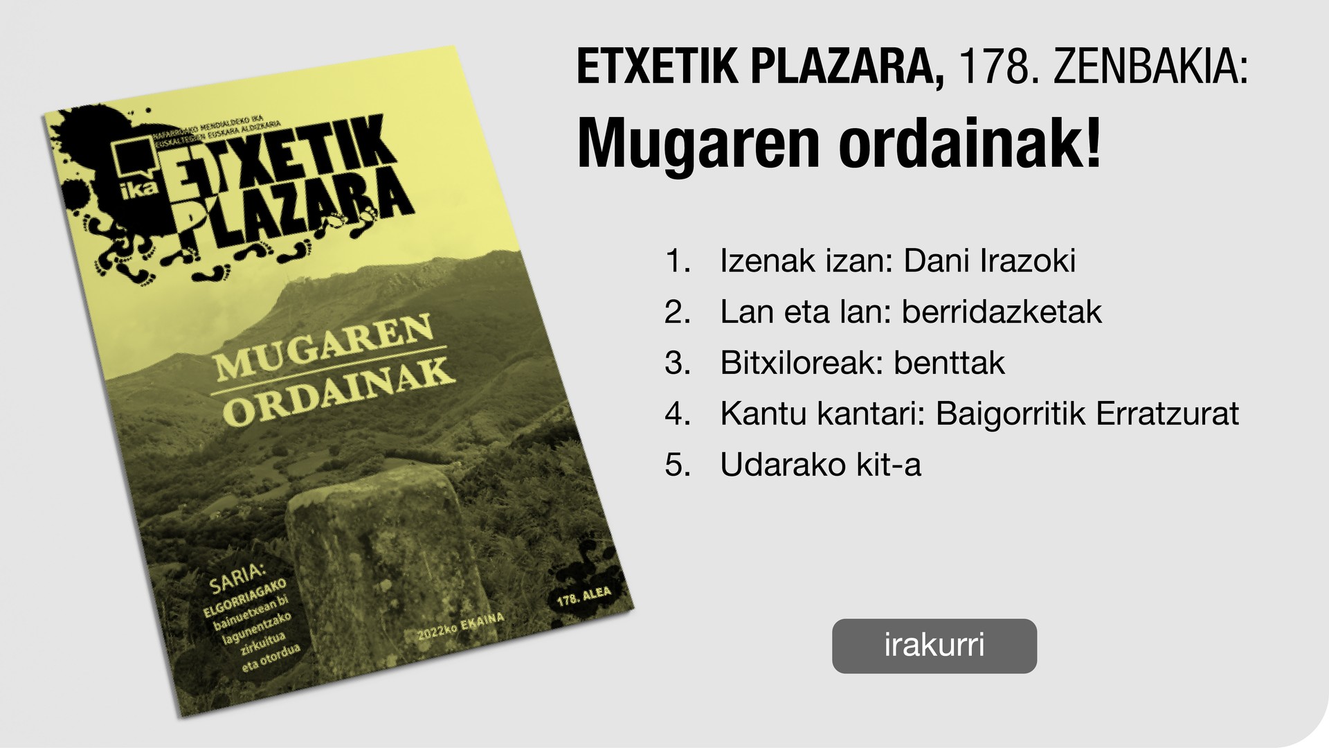178. Etxetik Plazara: Mugaren ordainak