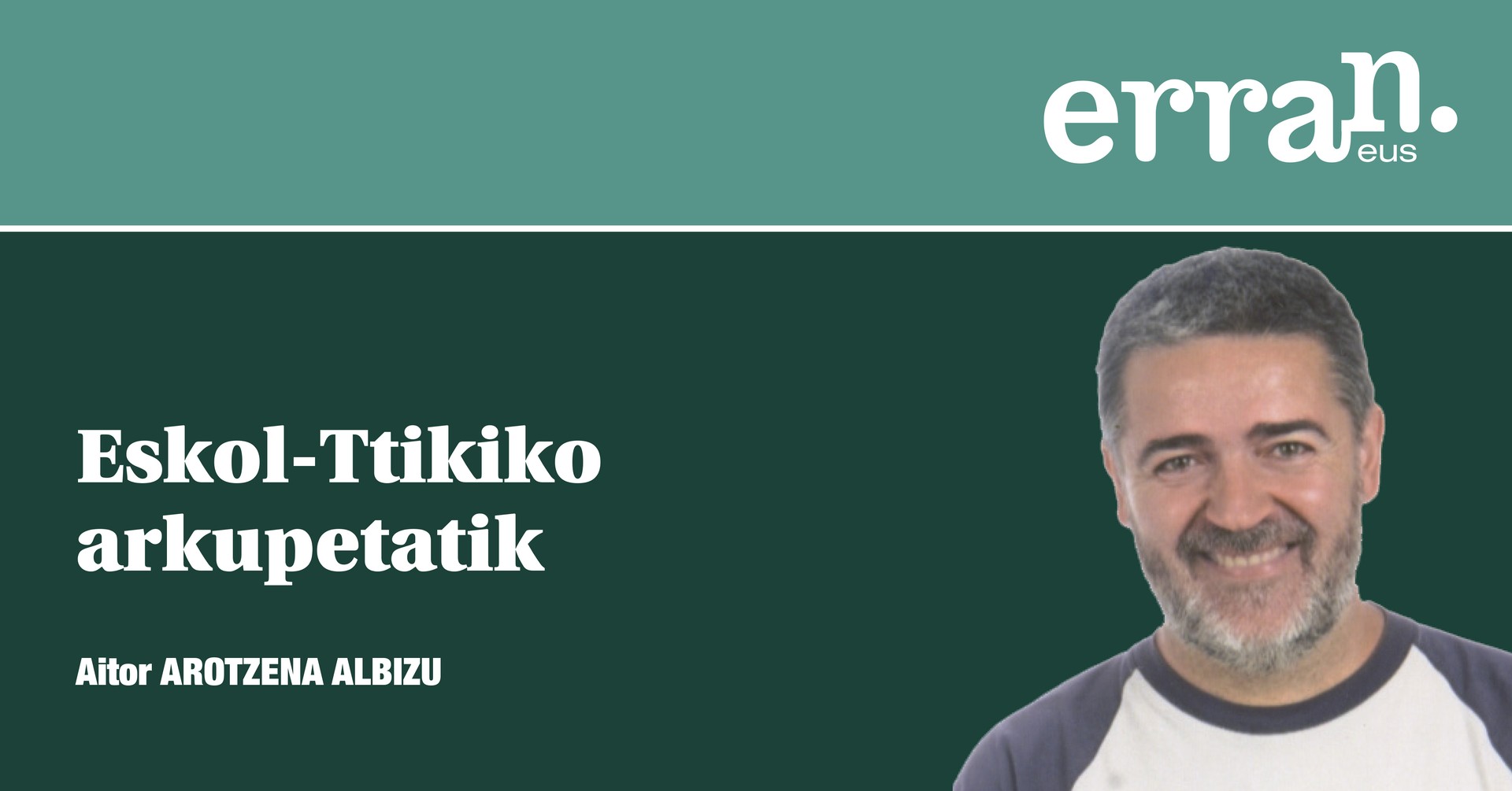 Eskol-Ttikiko arkupetatik