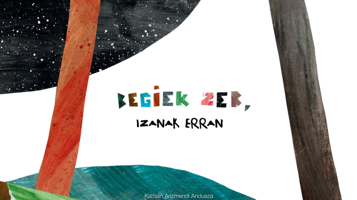 Begiek zer, izanak erran