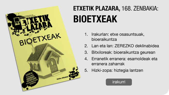 168. Etxetik Plazara: Bioetxeak