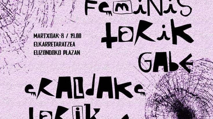 'Antolakuntza feministarik gabe, eraldaketarik ez!' aldarrikatuko du bihar Baztango mugimendu feministak