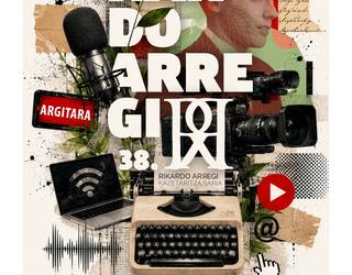 Martxan da XXXVIII. Rikardo Arregi Kazetaritza Saria