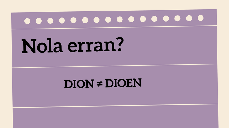 Dion ≠ dioen