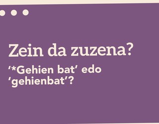 '*Gehien bat' edo 'gehienbat'?