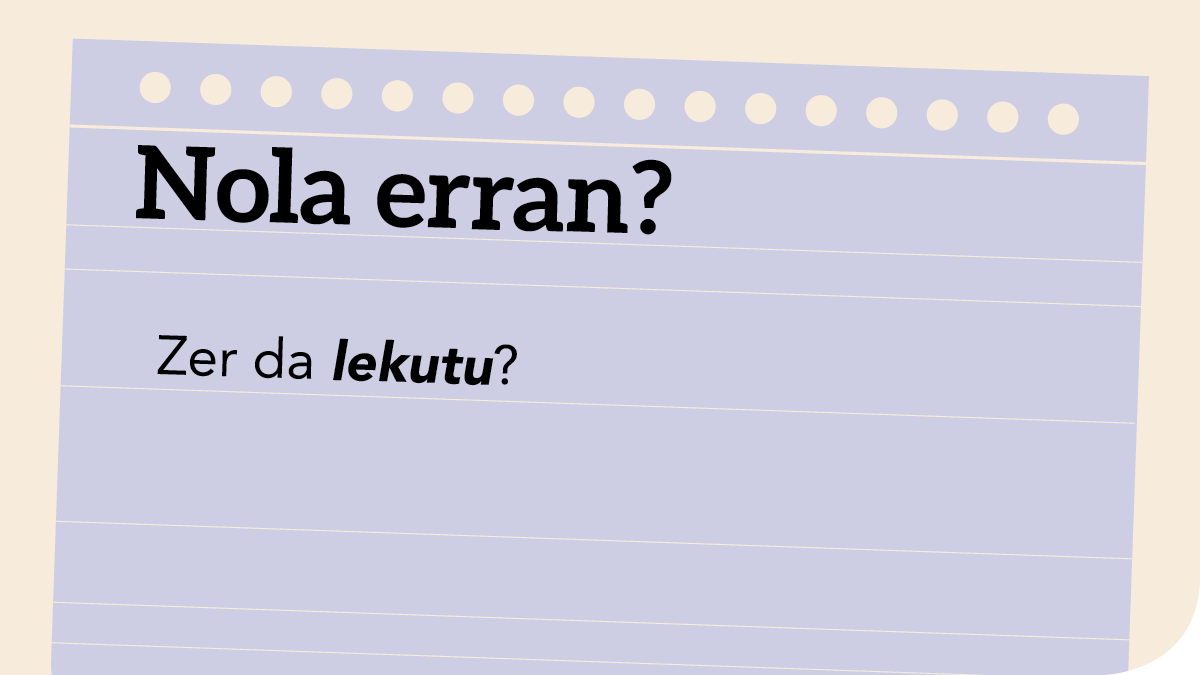 Zer da 'lekutu'?