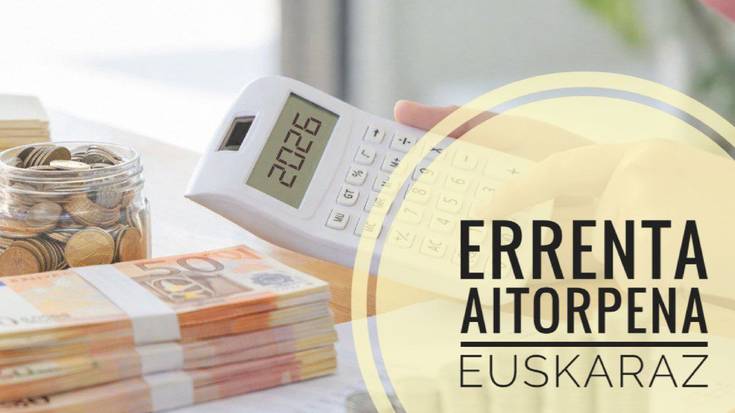 Errenta aitorpena euskaraz egiteko kanpaina abiatu dute UEMAk eta euskara zerbitzuek