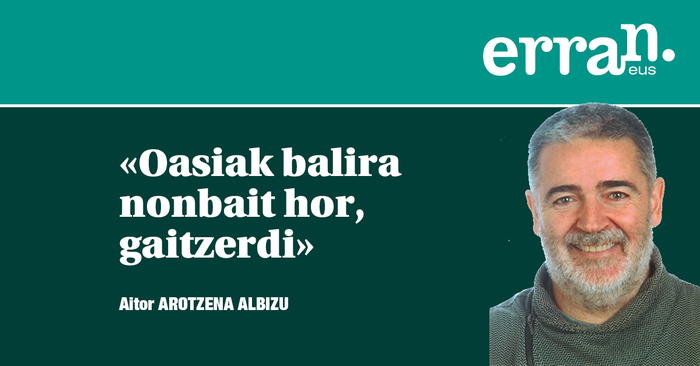 Basamortuko oasia edo ispilatzea?